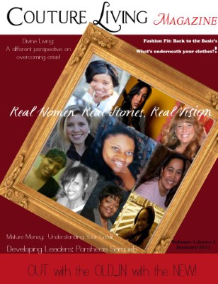 Out with the Old...In with the New!  Real Women, Real Stories, Real Vision!