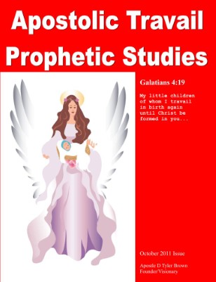 Apostolic Travail Prophetic - October 2011