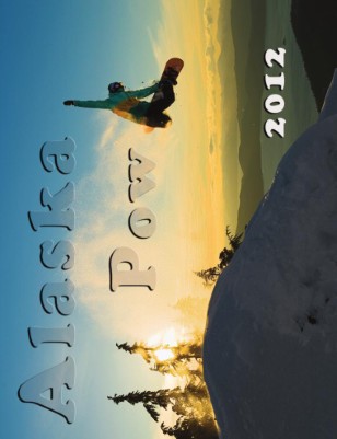 Alaska Pow 2012 Calendar