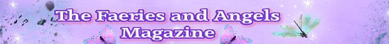 The Faeries and Angels Magazine TM