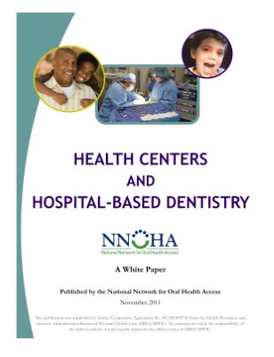 Health Centers and Hospital-Based Dentistry 