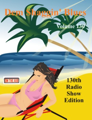 Dem Shaggin' Blues Radio Show # 130