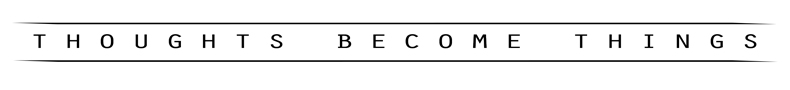 Thoughts Become Things Magazine Volume 1
