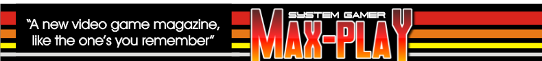 SYSTEM GAMER MAX-PLAY MAGAZINE