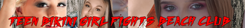 00. Teen Bikini Girl Fights Beach Club Fantasy Fiction Series