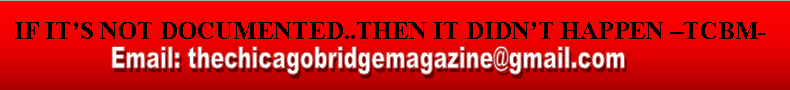 The Famous"The Chicago Bridge Magazine If it's Not Documented..Then It Didn't Happen